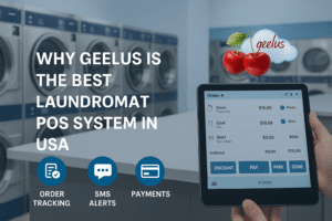 Why Geelus Is the Best Laundromat POS System in USA