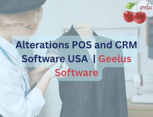 Alterations POS and CRM Software USA | Geelus Software